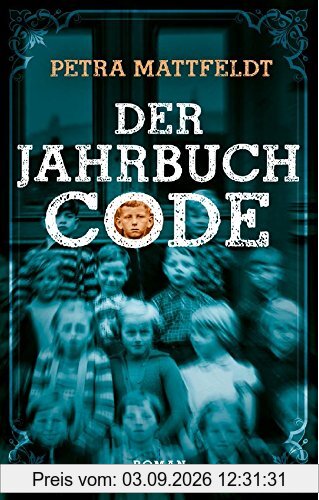 Der Jahrbuchcode: Roman