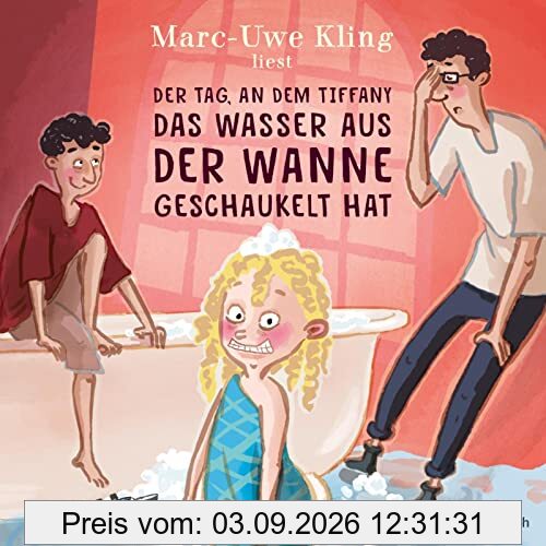 Der Tag, an dem Tiffany das Wasser aus der Wanne geschaukelt hat: Inszenierte Lesung + Live-Lesung: 1 CD