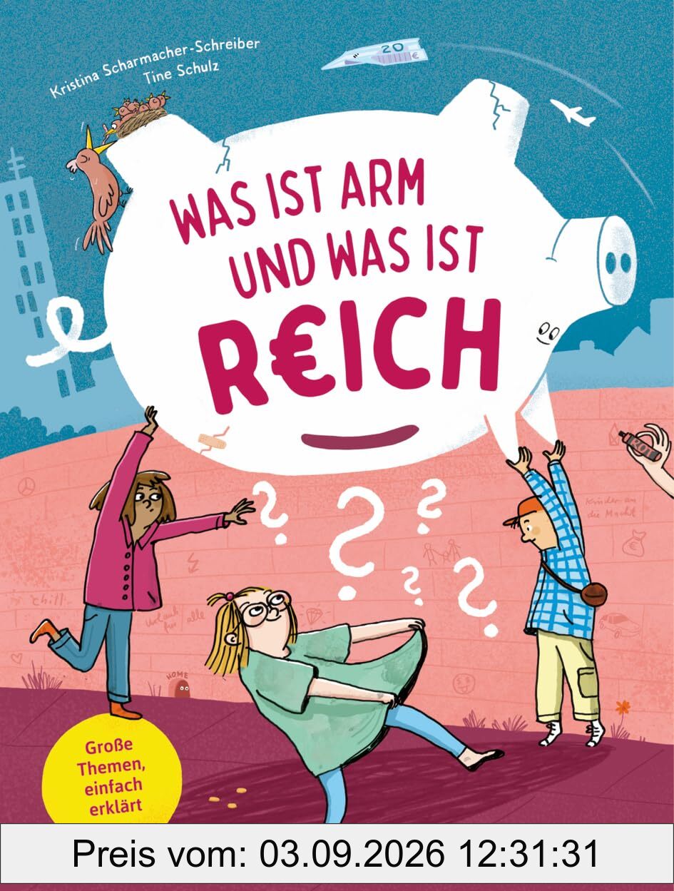 Was ist arm und was ist reich? (Große Themen, einfach erklärt)
