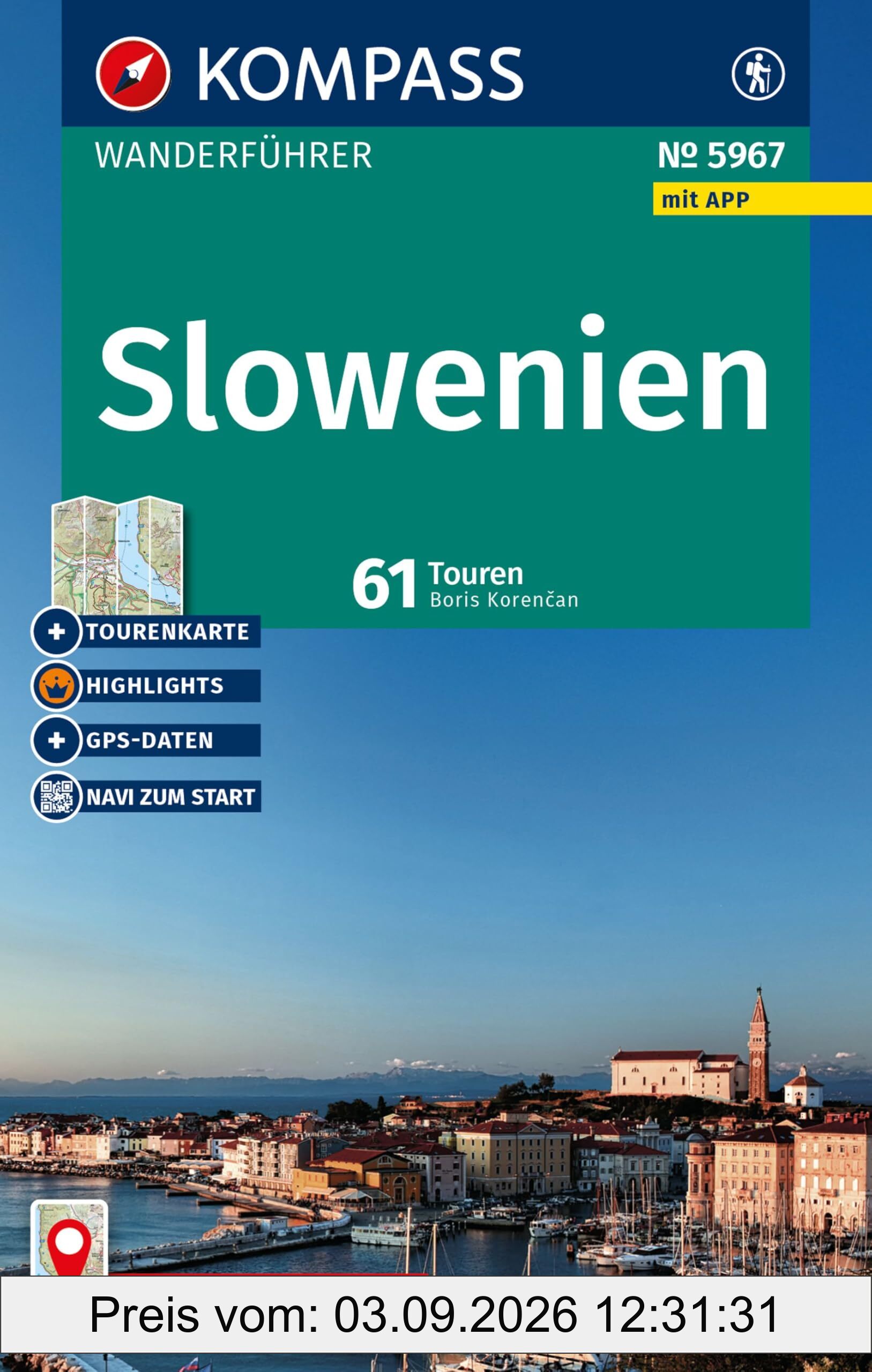 KOMPASS Wanderführer Slowenien, 61 Touren mit Extra-Tourenkarte: mit Touren und GPS-Daten in der KOMPASS-App