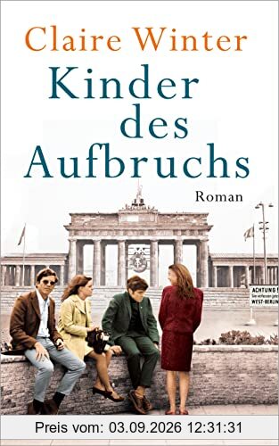 Kinder des Aufbruchs: Roman