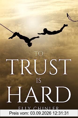 To Trust Is Hard