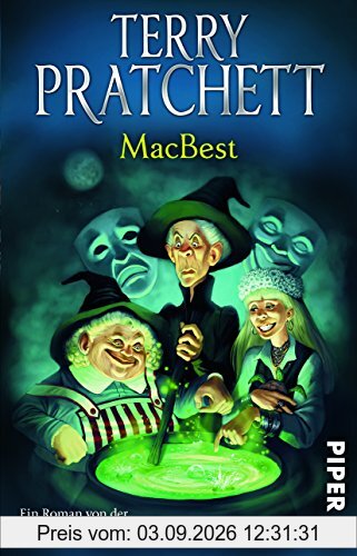 MacBest: Ein Roman von der bizarren Scheibenwelt (Terry Pratchetts Scheibenwelt)