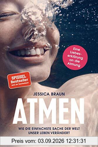 Atmen: Wie die einfachste Sache der Welt unser Leben verändert