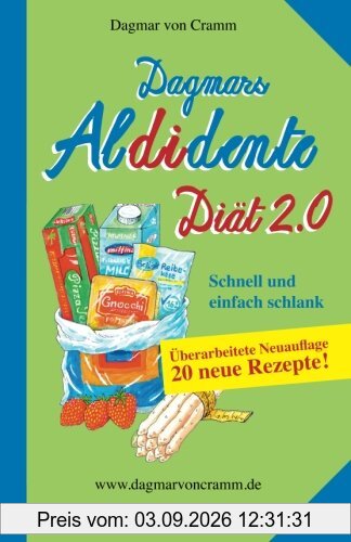 Dagmars Aldidente Diät 2.0: Schnell und einfach schlank