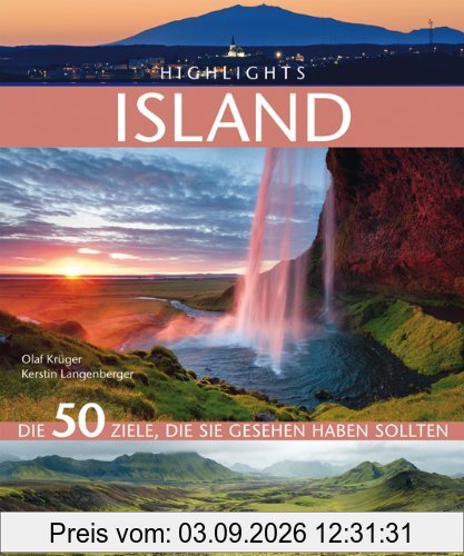 Highlights Island: Die 50 Ziele, die Sie gesehen haben sollten