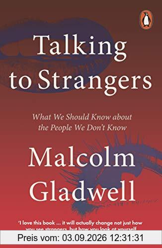 Talking to Strangers: What We Should Know about the People We Don’t Know