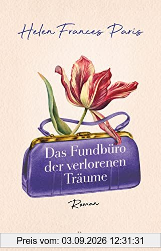 Das Fundbüro der verlorenen Träume: Roman