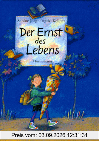 Der Ernst des Lebens