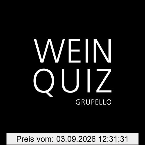 Wein-Quiz: 100 Fragen und Antworten