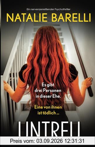 Untreu: Ein nervenzerreißender Psychothriller