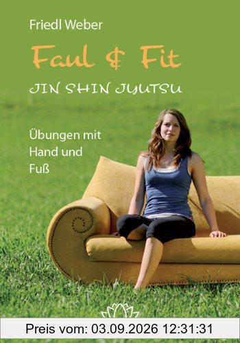 Faul & Fit: JIN SHIN JYUTSU - Übungen mit Hand und Fuß