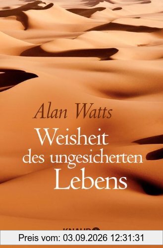 Weisheit des ungesicherten Lebens