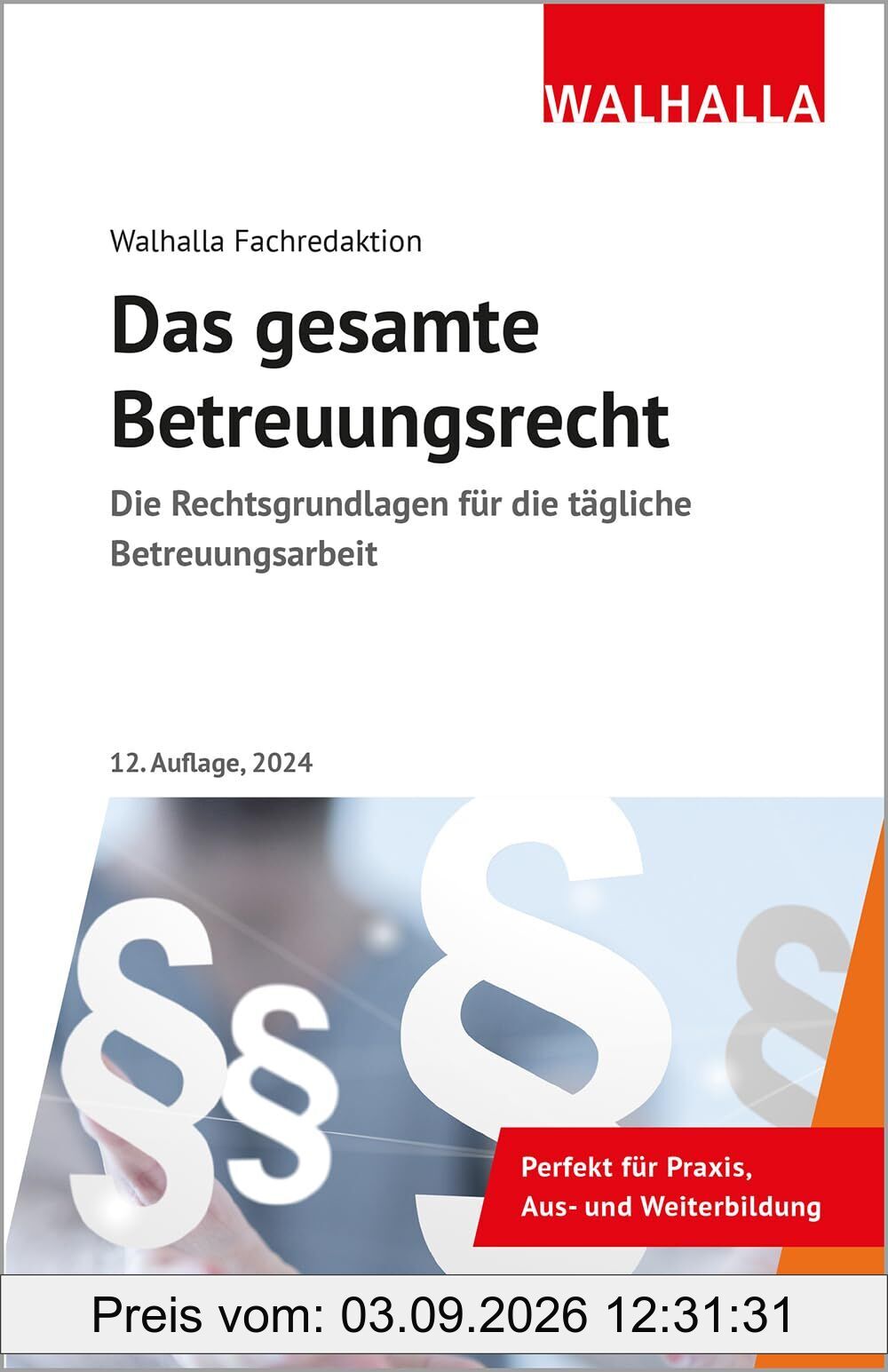 Das gesamte Betreuungsrecht