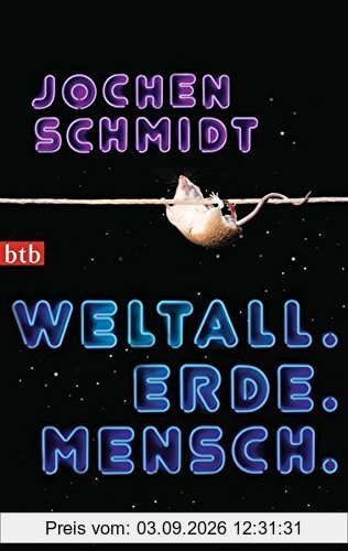 Weltall. Erde. Mensch