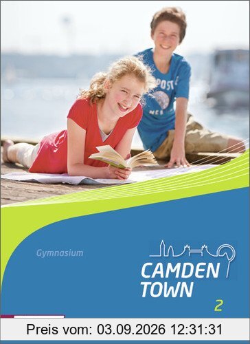 Camden Town - Allgemeine Ausgabe 2012 für Gymnasien: Textbook 2