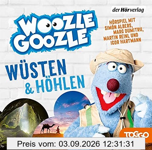 Woozle Goozle - Wüsten & Höhlen: Woozle Goozle (3) (Die Woozle-Goozle-Hörspiele, Band 3)