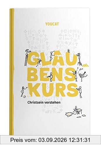 YOUCAT Glaubenskurs: Christsein verstehen