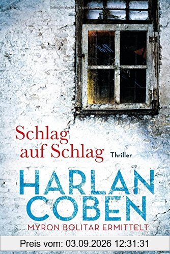 Schlag auf Schlag - Myron Bolitar ermittelt: Thriller (Myron-Bolitar-Reihe, Band 2)