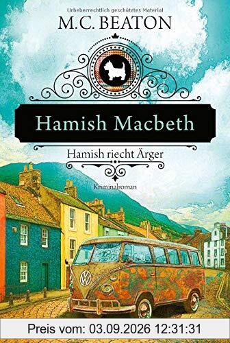Hamish Macbeth riecht Ärger: Kriminalroman (Schottland-Krimis, Band 9)