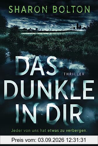 Das Dunkle in dir: Jeder von uns hat etwas zu verbergen - Thriller