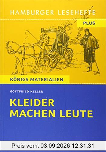 Hamburger Lesehefte Plus - Gottfried Keller: Kleider machen Leute: Texte und Materialien