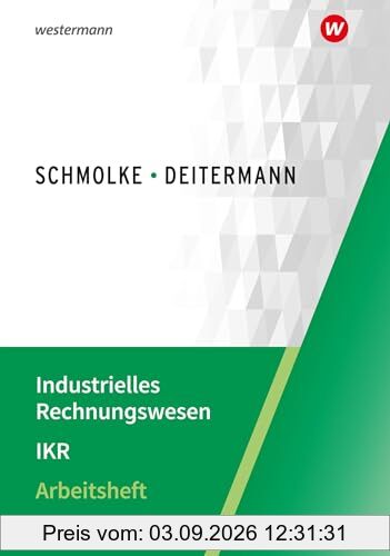 Industrielles Rechnungswesen - IKR: Arbeitsheft