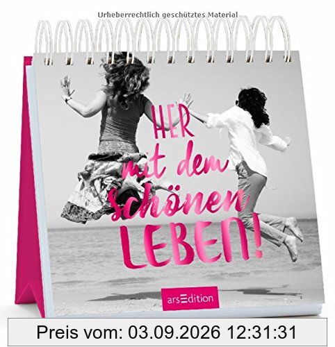 Her mit dem schönen Leben!