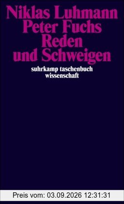 Reden und Schweigen (suhrkamp taschenbuch wissenschaft)