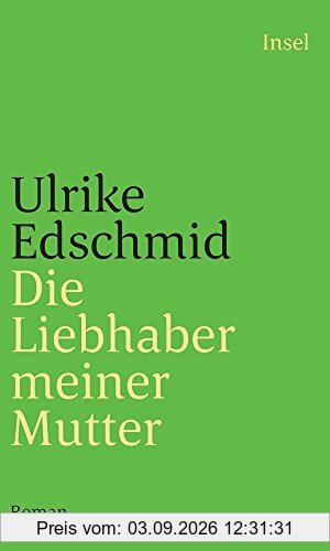 Die Liebhaber meiner Mutter: Roman