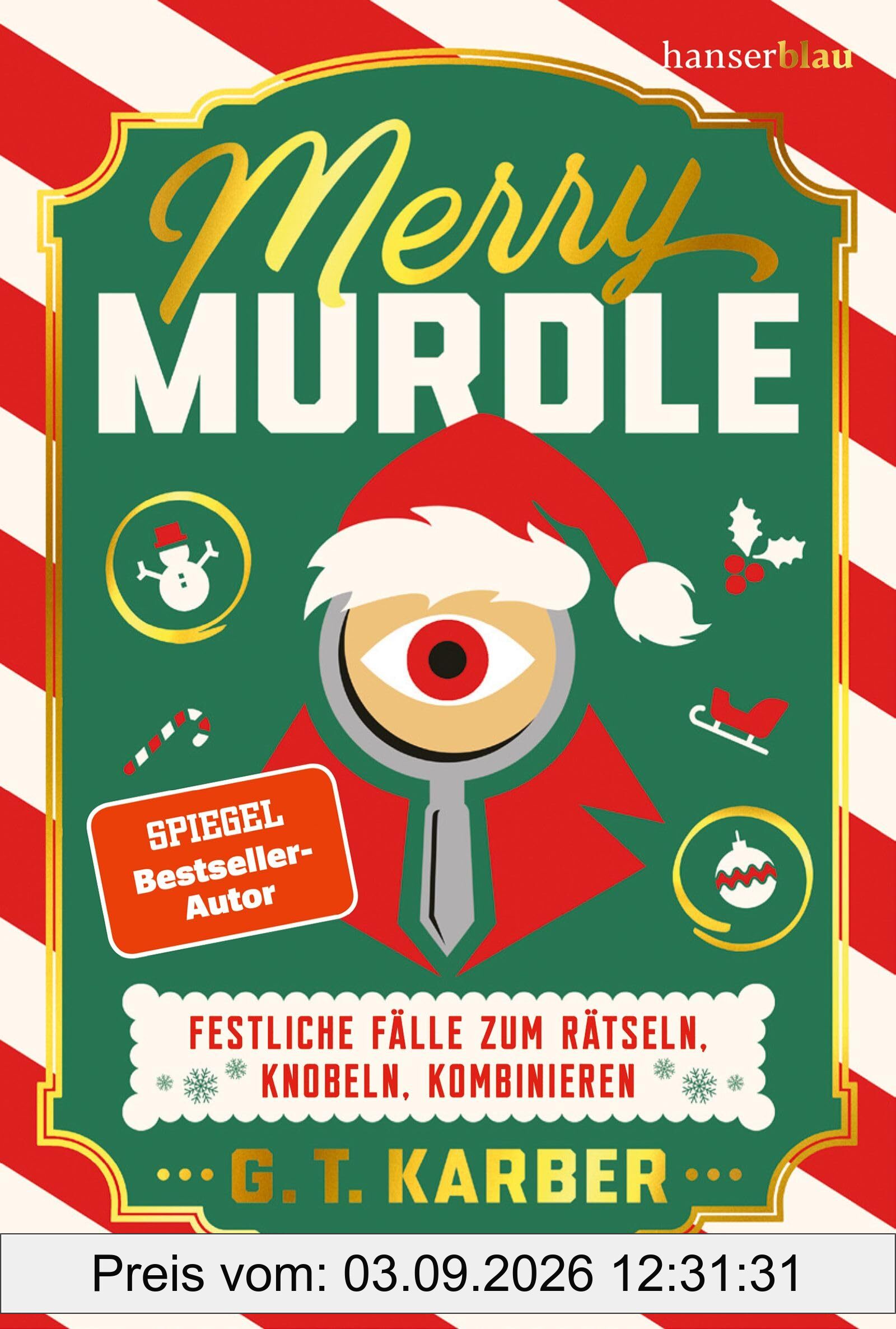 Merry Murdle: Festliche Fälle zum Rätseln, Knobeln, Kombinieren. Perfekt zum Verschenken!