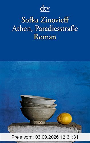 Athen, Paradiesstraße: Roman