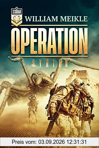 OPERATION SYRIEN: SciFi-Horror-Thriller (Operation X)