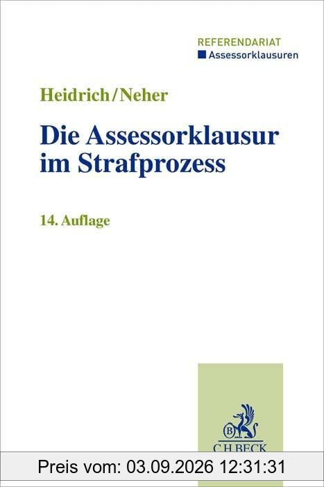 Die Assessorklausur im Strafprozess (Assessorklausuren / Referendariat)