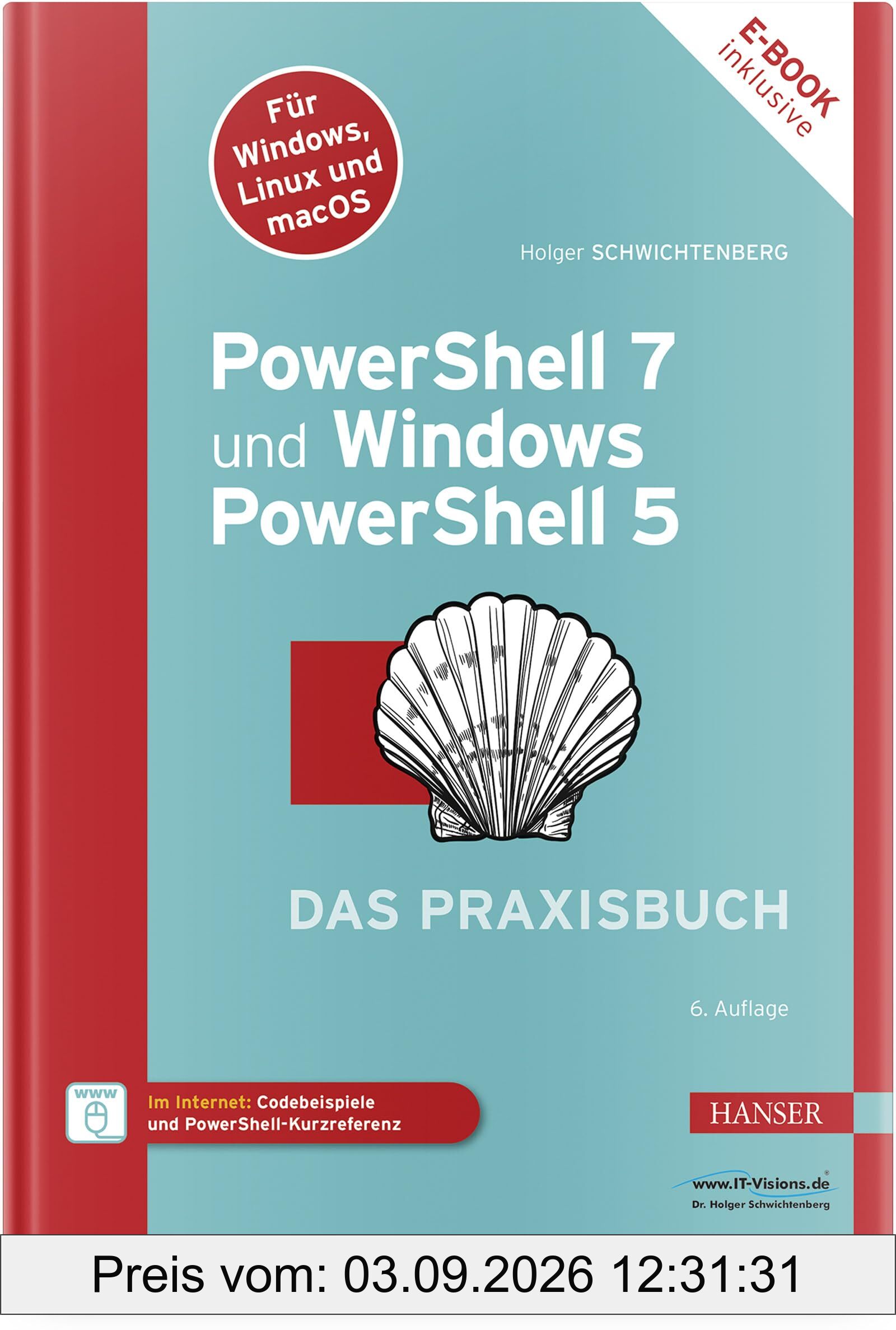 PowerShell 7 und Windows PowerShell 5 – das Praxisbuch