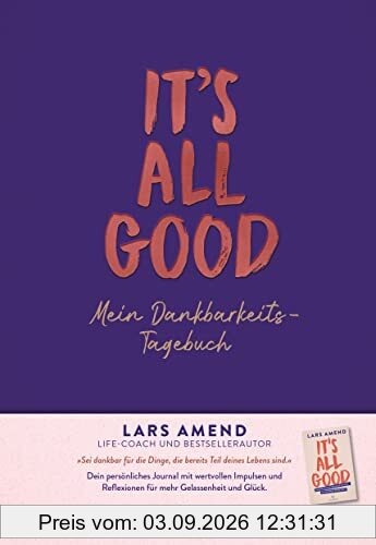 It’s All Good: Mein Dankbarkeitstagebuch