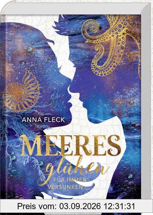 Meeresglühen (Romantasy-Trilogie, Bd. 3): Für immer versunken