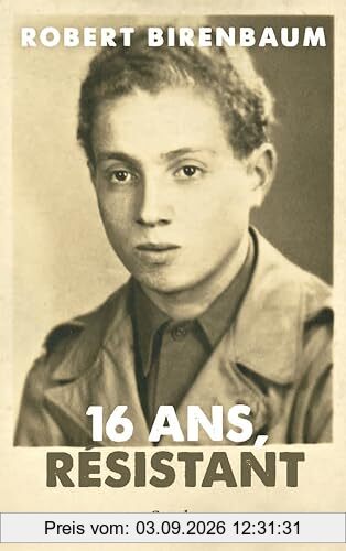 16 ans, résistant