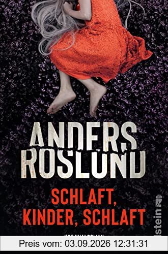 Schlaft, Kinder, schlaft: Kriminalroman | Ein unerbittlich spannender Thriller, sorgt garantiert für schlaflose Nächte | Beste schwedische Spannung (Ewert Grens ermittelt)