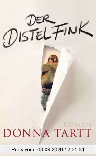 Der Distelfink: Roman