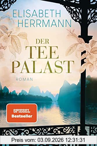 Der Teepalast: Roman