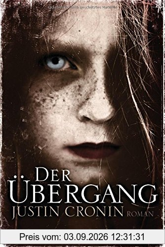 Der Übergang: Passage-Trilogie 1 - Roman