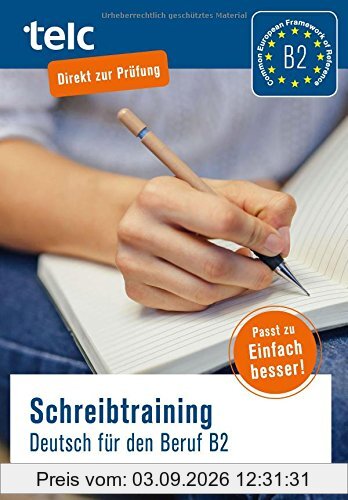 Schreibtraining: Deutsch für den Beruf B2