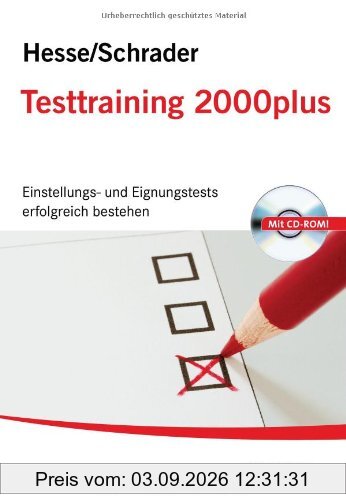 Testtraining Beruf & Karriere / Testtraining 2000plus: Einstellungs- und Eignungstest erfolgreich bestehen, Mit CD-ROM