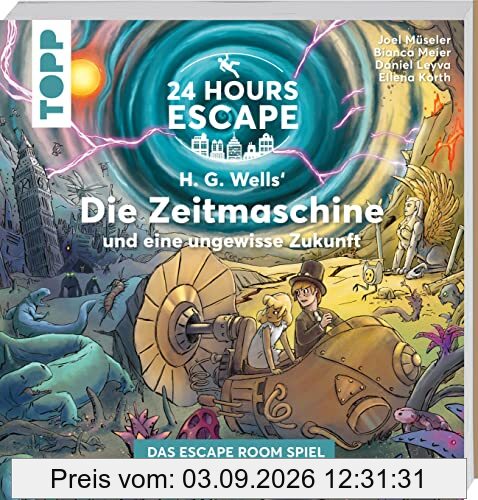 24 HOURS ESCAPE – Das Escape Room Spiel: H.G. Wells' Die Zeitmaschine und eine ungewisse Zukunft: Verschlossene Rätselseiten und XXL-Poster. Das beliebte Escape Game mit versteckten Geheimnissen