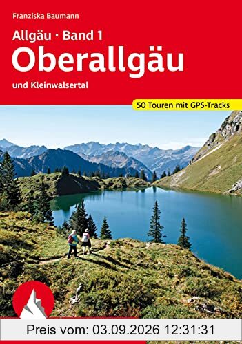 Allgäu Band 1 - Oberallgäu: und Kleinwalsertal. 50 Touren mit GPS-Tracks (Rother Wanderführer)