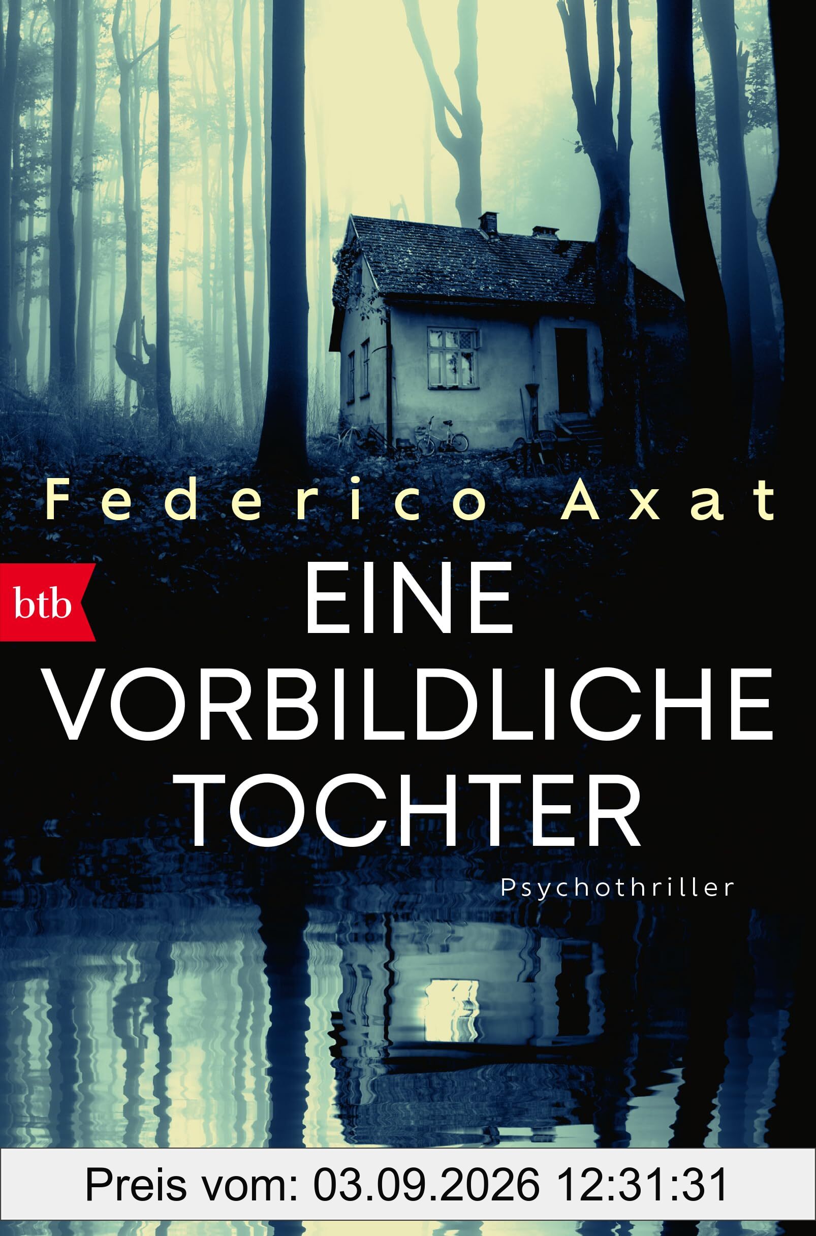 Eine vorbildliche Tochter: Psychothriller