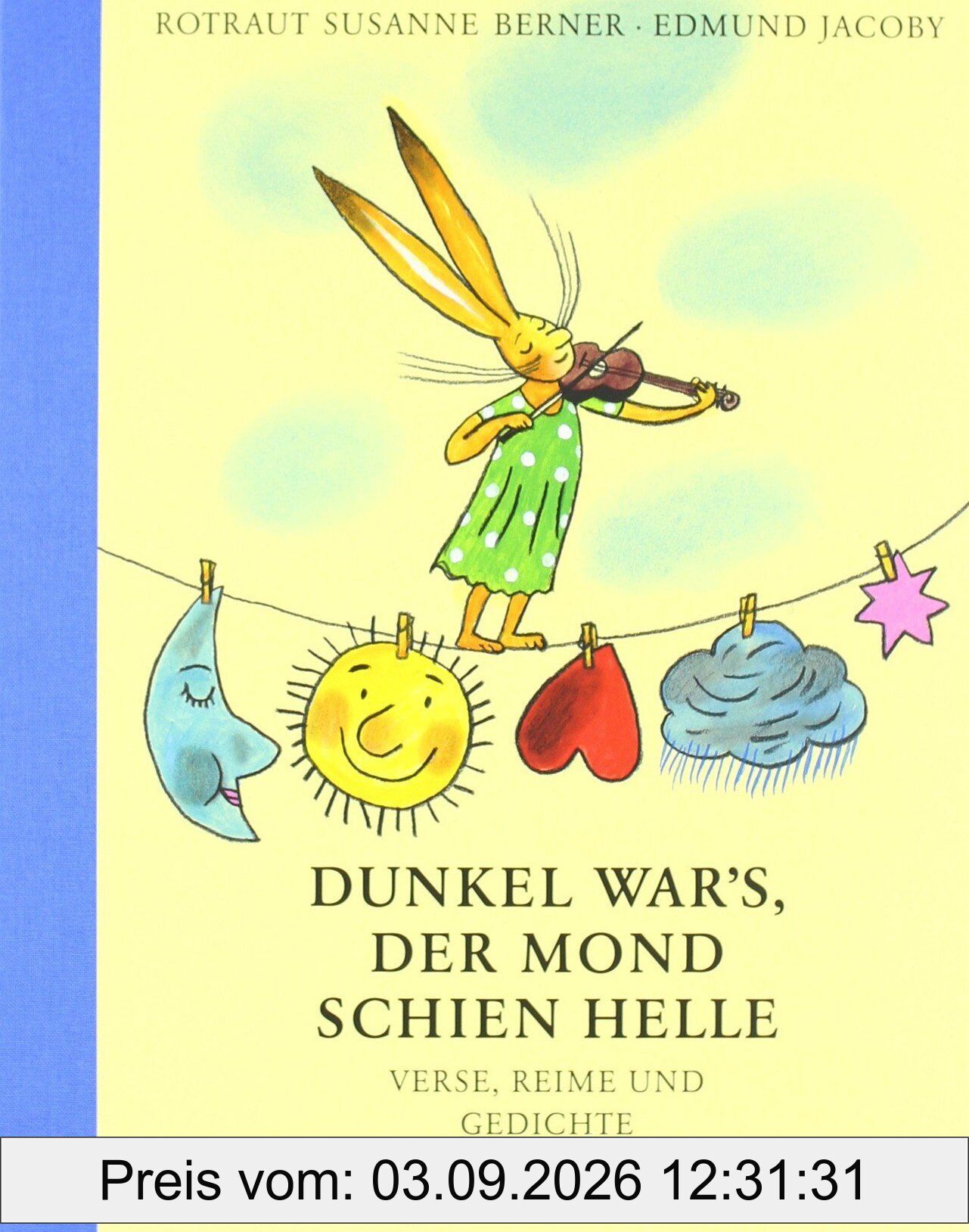 Dunkel war's, der Mond schien helle