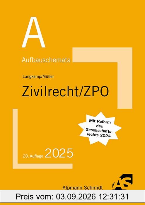 Aufbauschemata Zivilrecht / ZPO: BGB: Allgemeiner Teil, Schuldrecht, Sachenrecht, Familienrecht, Erbrecht. Handelsrecht, Gesellschaftsrecht, ... Gleichbehandlungsgesetz, Zivilprozessrecht