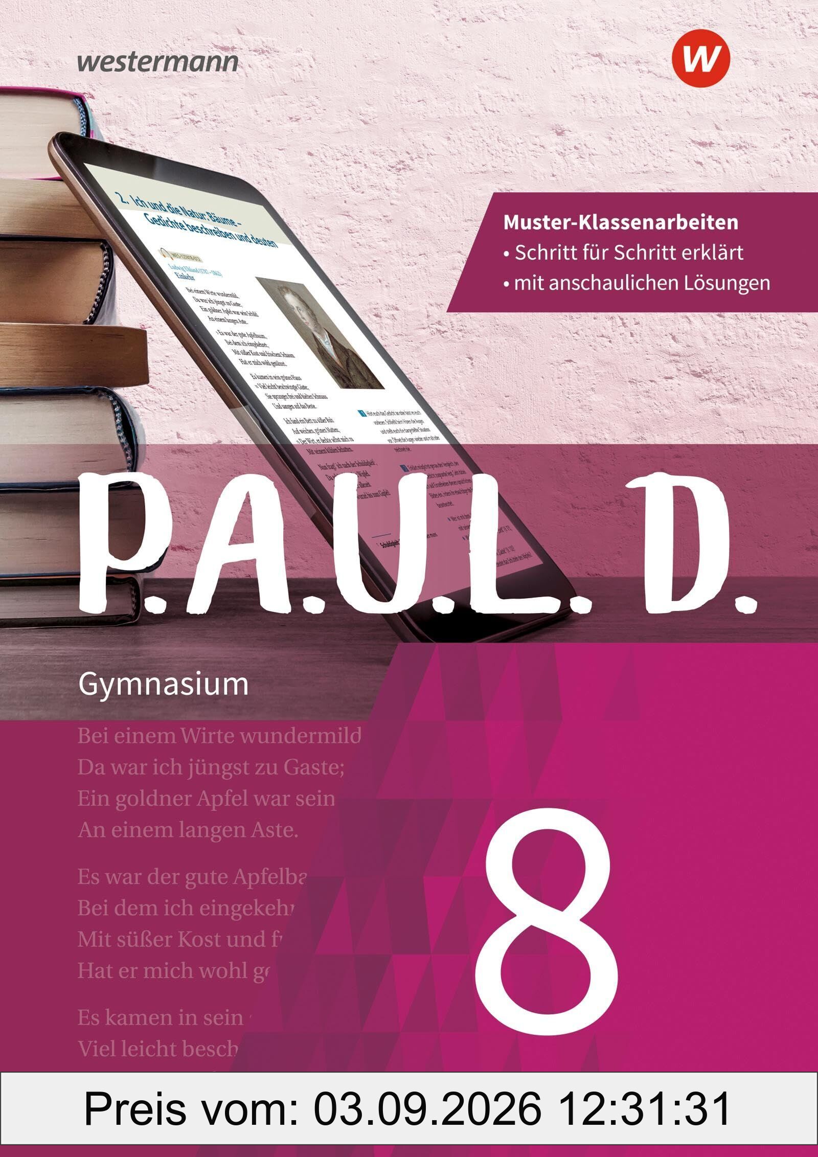 P.A.U.L. D. (Paul). Klassenarbeitstrainer 8